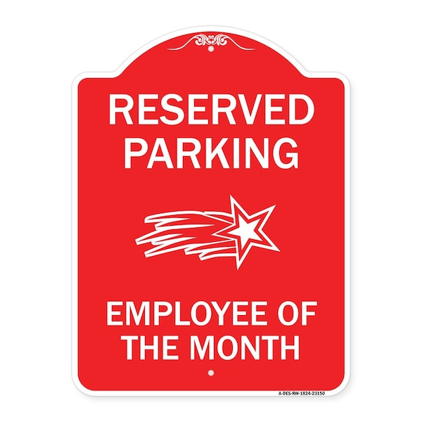 Reserved Parking-Employee of Month 1, Red & White Aluminum Sign, 18" x 24", RW-1824-23150